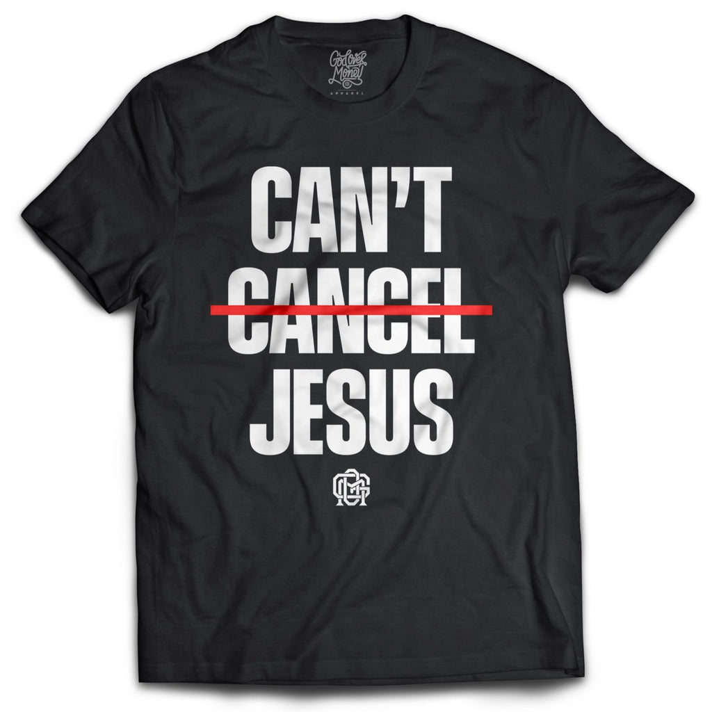 Can't Cancel Jesus Tee